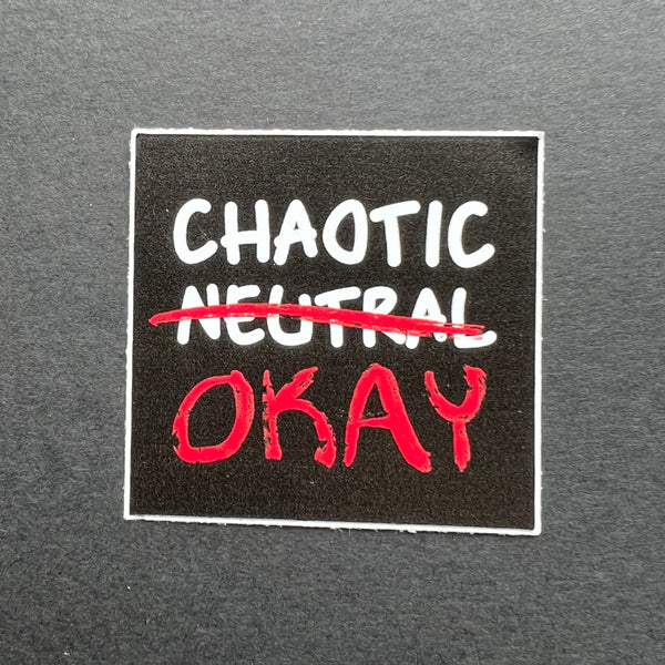 Chaotic Okay Alignment Vinyl Sticker